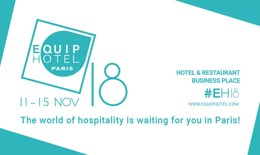 Discover the Latest News & Trends in Hospitality at EquipHotel Paris 1